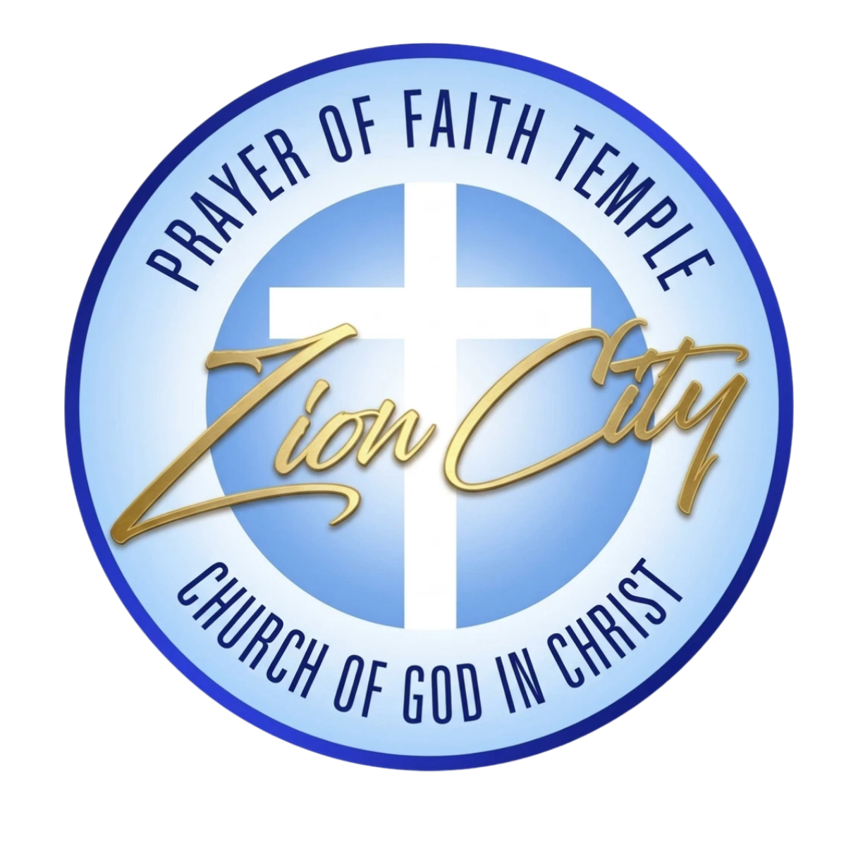 A circular logo with a cross in the center, reading 'Prayer of Faith Temple Zion City Church of God in Christ' around the edges, and 'Zion City' written in gold cursive across the middle.
