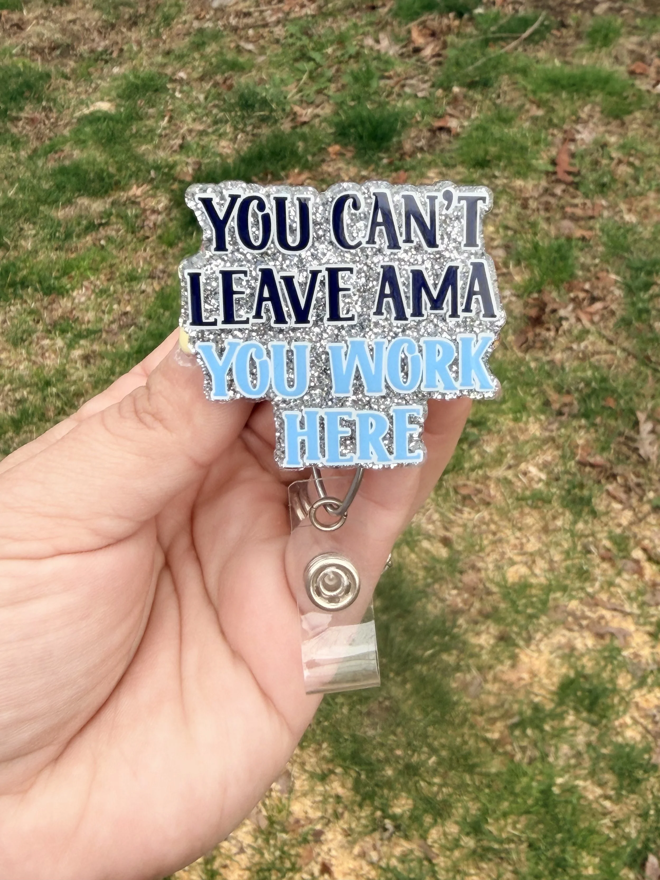 'You Can't Leave AMA' Humorous Badge Reel