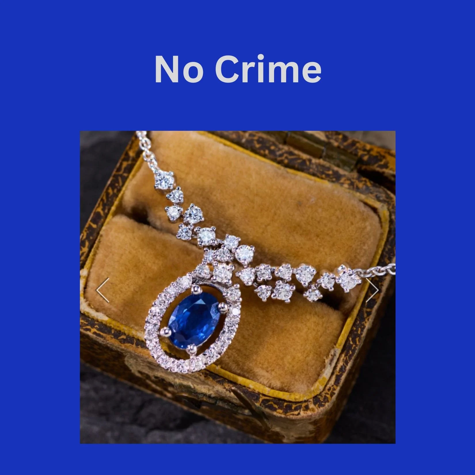 A color picture of a sapphire and diamond necklace on an antique jewelry box, against a blue background with the story title No Crime in light gray.