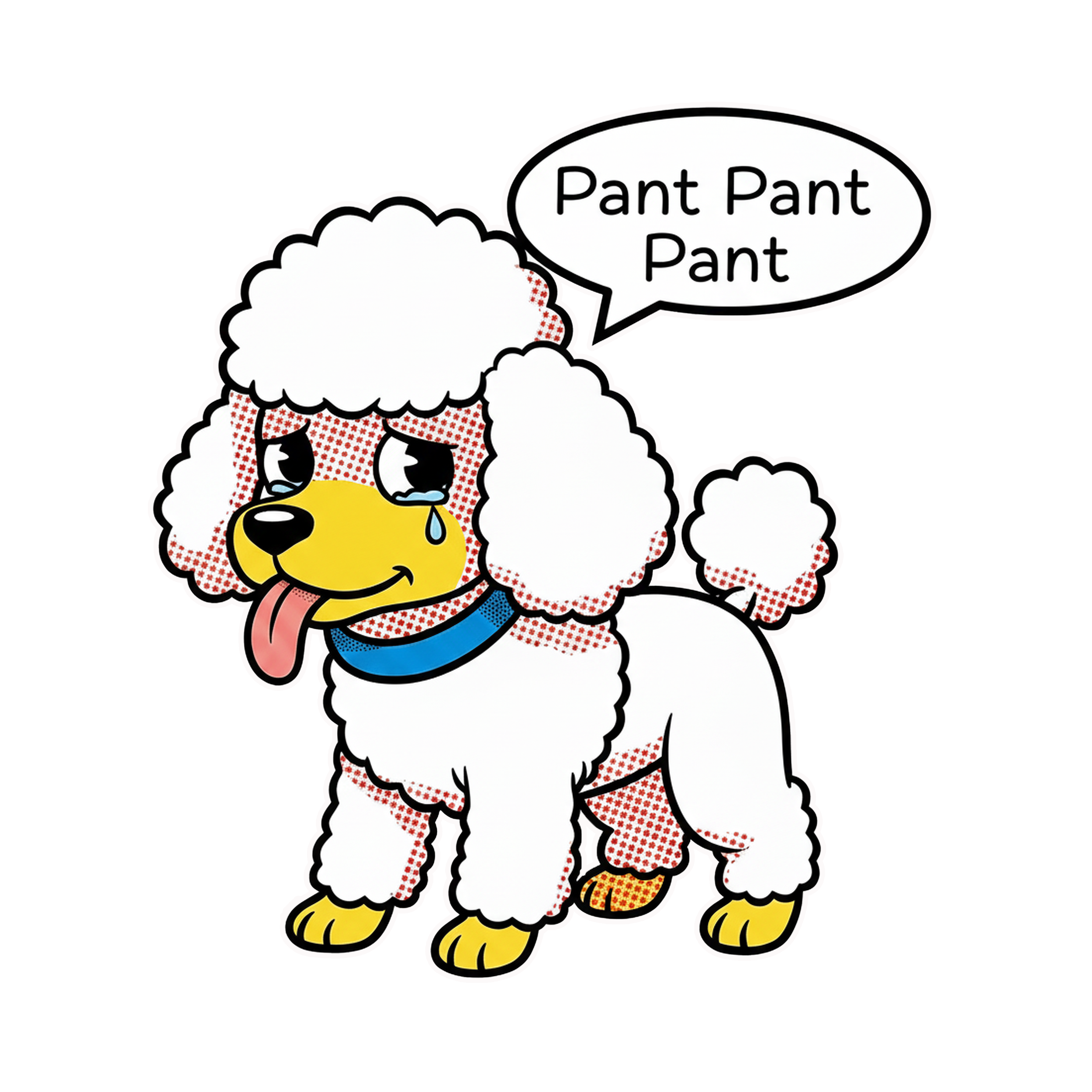 A cute cartoon poodle parodying Roy Lichtenstein, featuring Ben-Day dots, a "Pant Pant Pant" speech bubble, and a single teardrop in a classic pop art style.