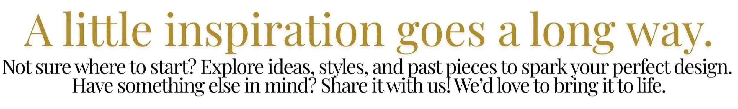 A text-based graphic with a quote about inspiration and design ideas, featuring large gold and black text.