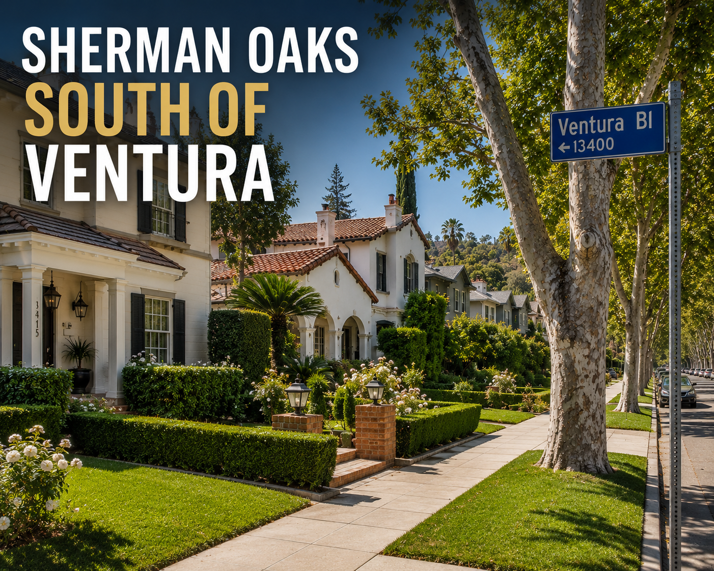 Sherman Oaks South of Ventura: Luxury Family Homes ($2M+)
