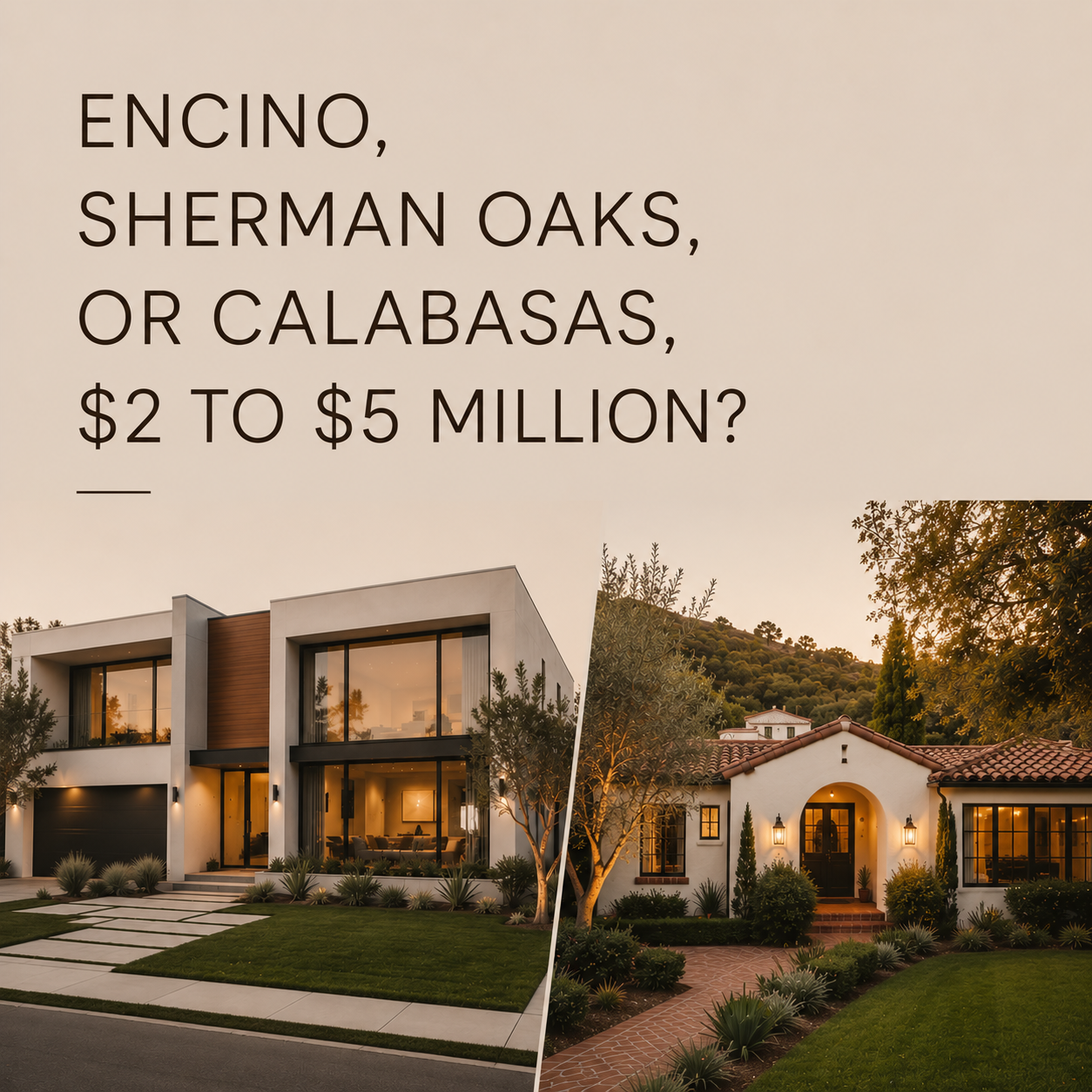 At $2–5M, Are We Better Off Buying a New Build or an Older Character Home in Encino, Sherman Oaks or Calabasas?