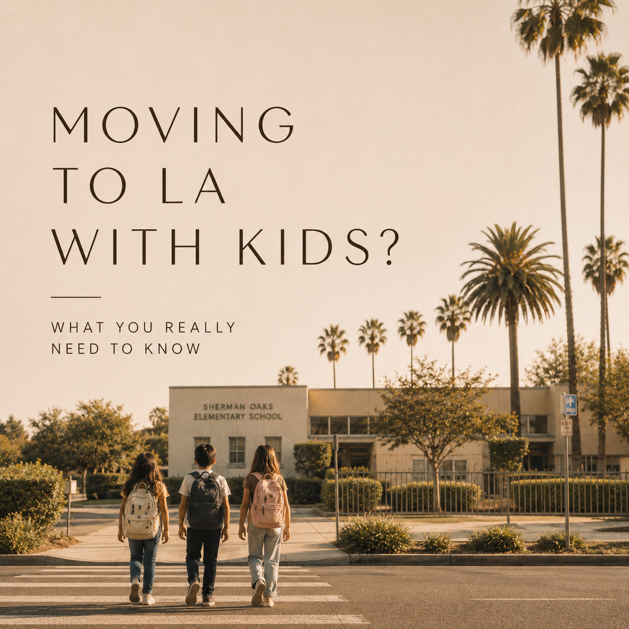 Moving to LA with Kids? Here's What You Need to Know About Schools