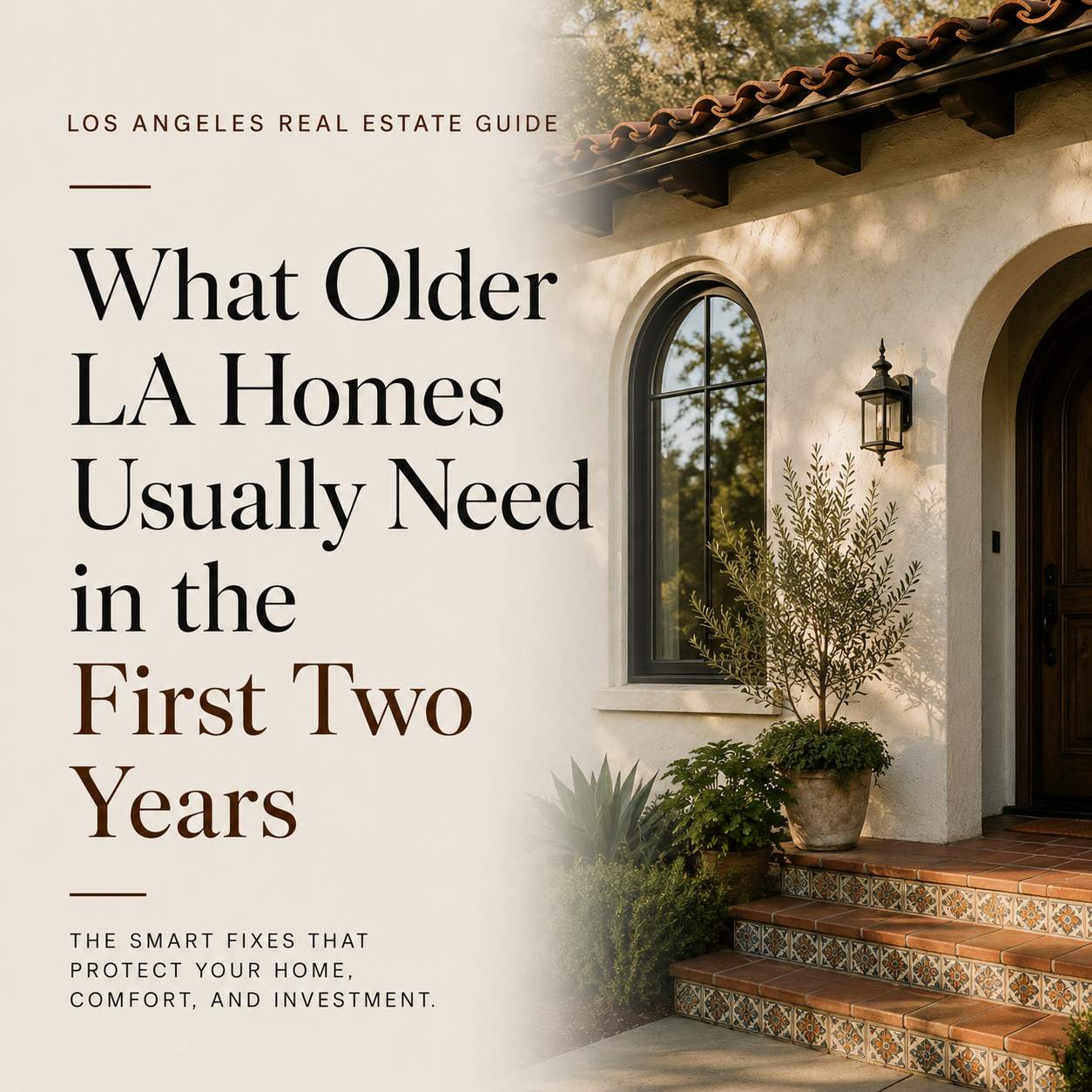 What Older LA Homes Usually Need in the First Two Years