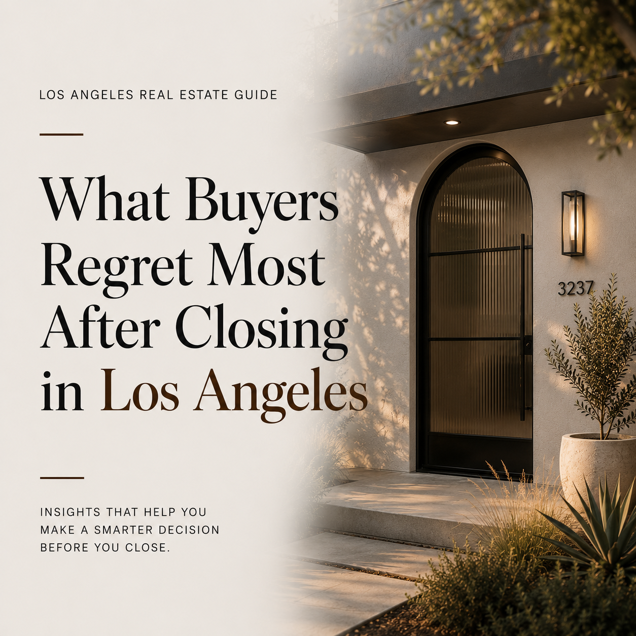 What Buyers Regret Most After Closing in Los Angeles