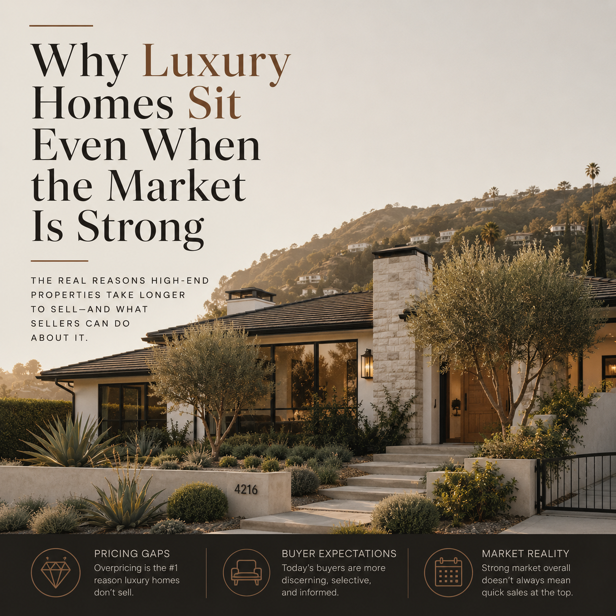 Why Luxury Homes Sit Even When the Market Is Strong