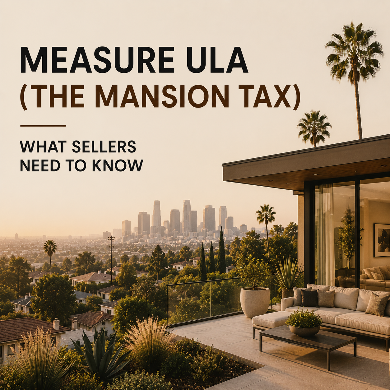 Measure ULA (The Mansion Tax): What Sellers Need to Know
