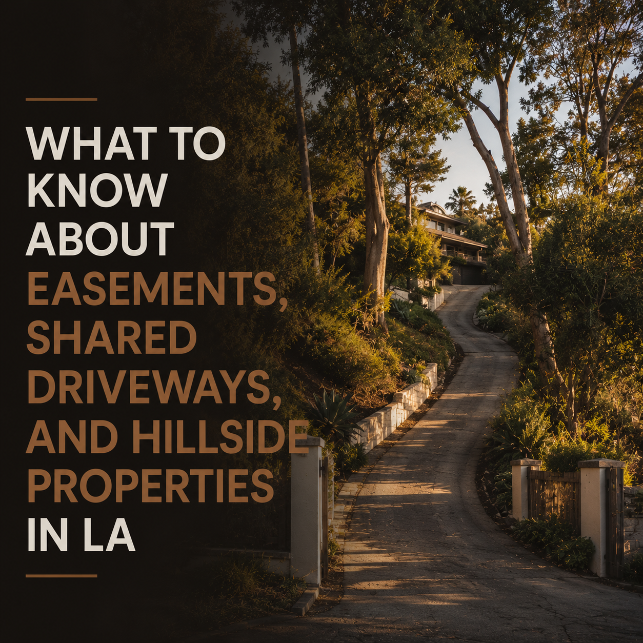 What to Know About Easements and Shared Driveways on Hillsides
