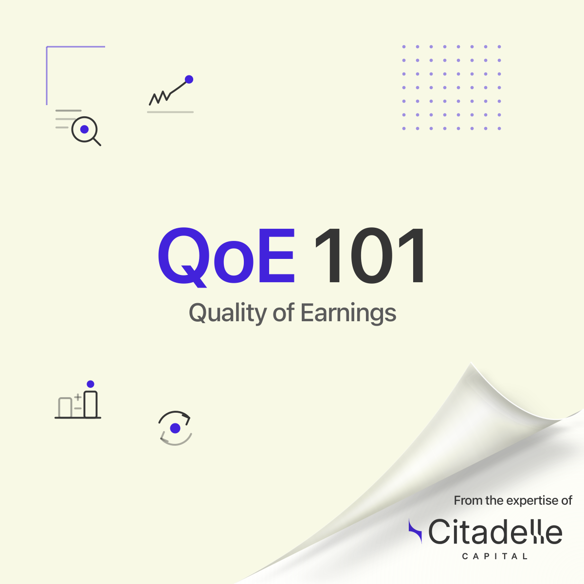 Quality of Earnings 101 - Reading the Numbers Behind the Numbers