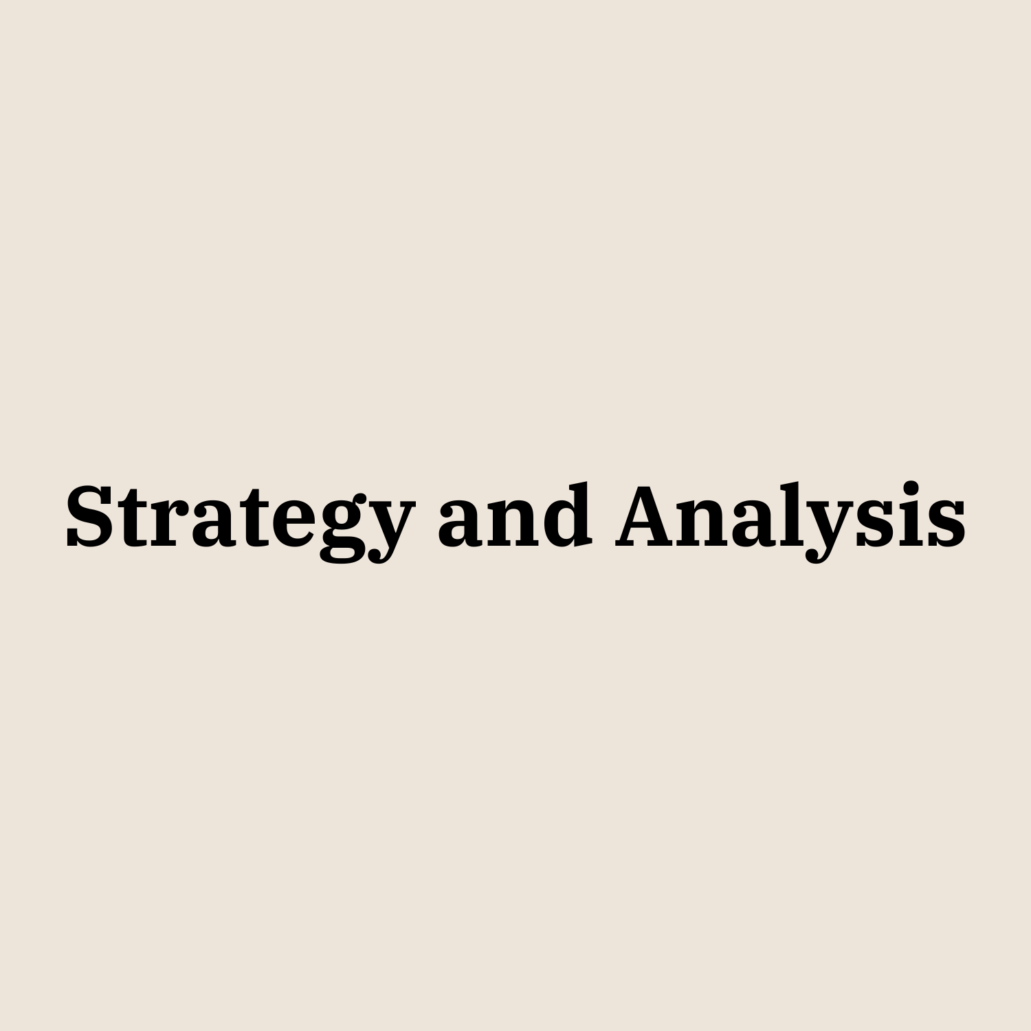 Strategy and Analysis