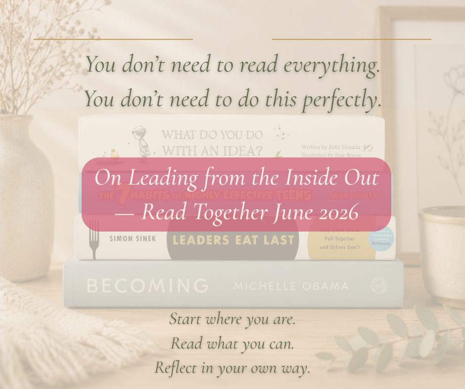 On Leading from the Inside Out— Read Together June 2026