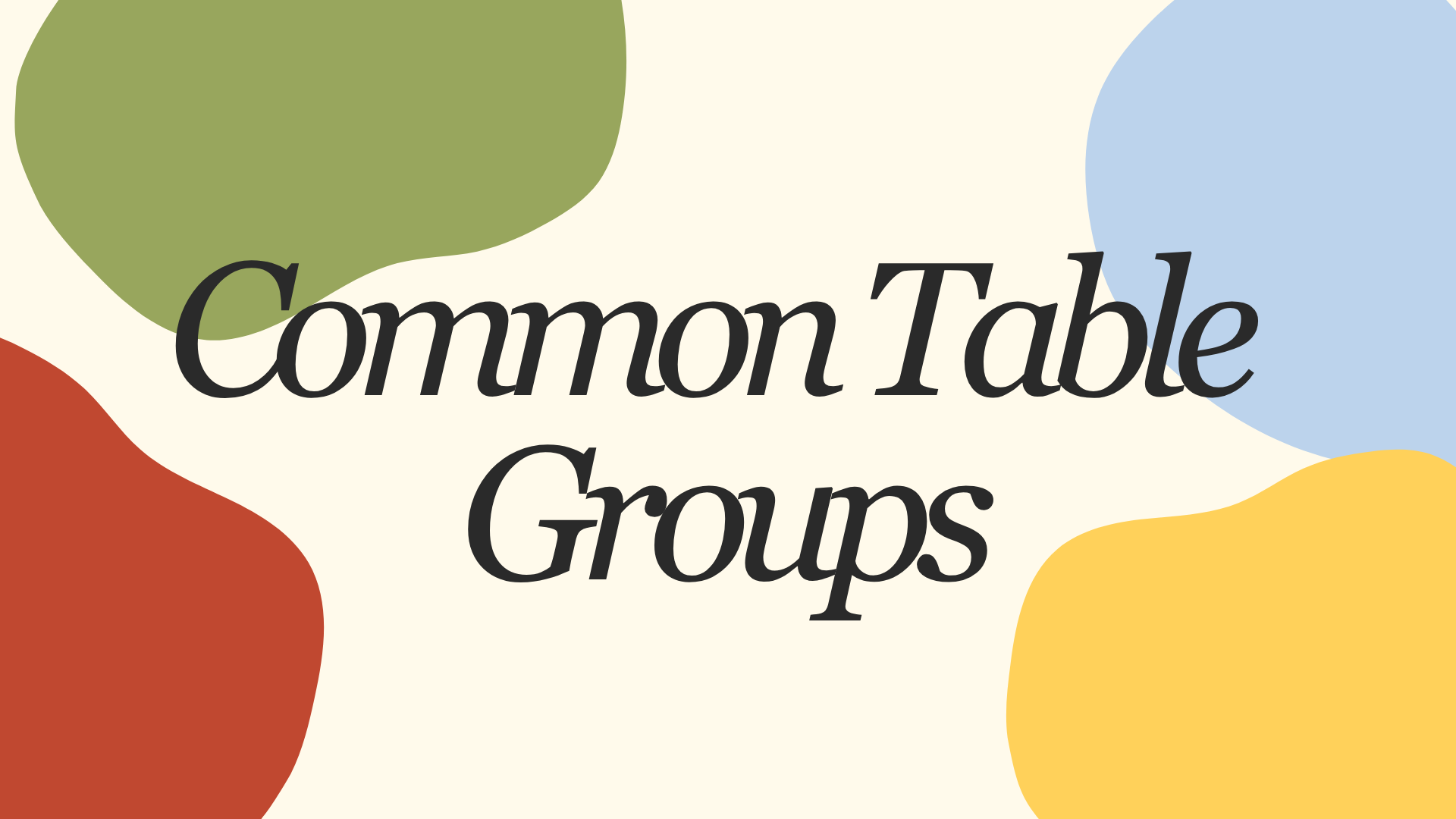 Common Table Groups