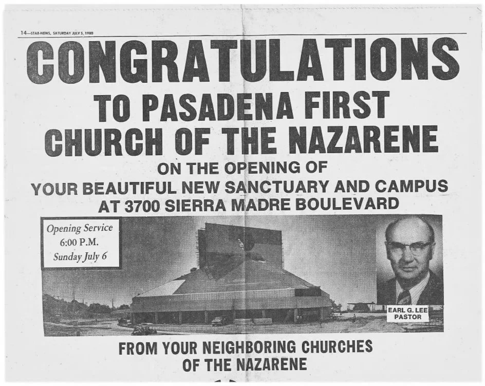 A newspaper announcement celebrating the opening of Pasadena First Church of the Nazarene on July 6, 1980, at 3700 Sierra Madre Boulevard, with a photo of the church building and a portrait of Pastor Earl G. Lee.