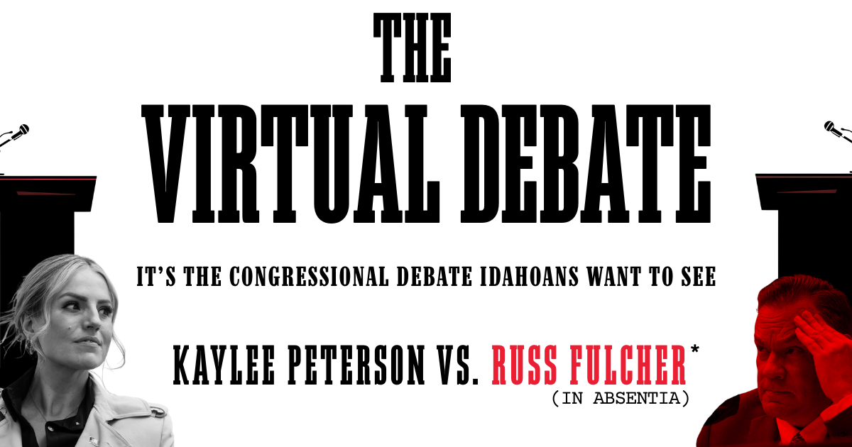 The Virtual Debate: Kaylee Peterson vs. Russ Fulcher*(In Absentia) 7/8