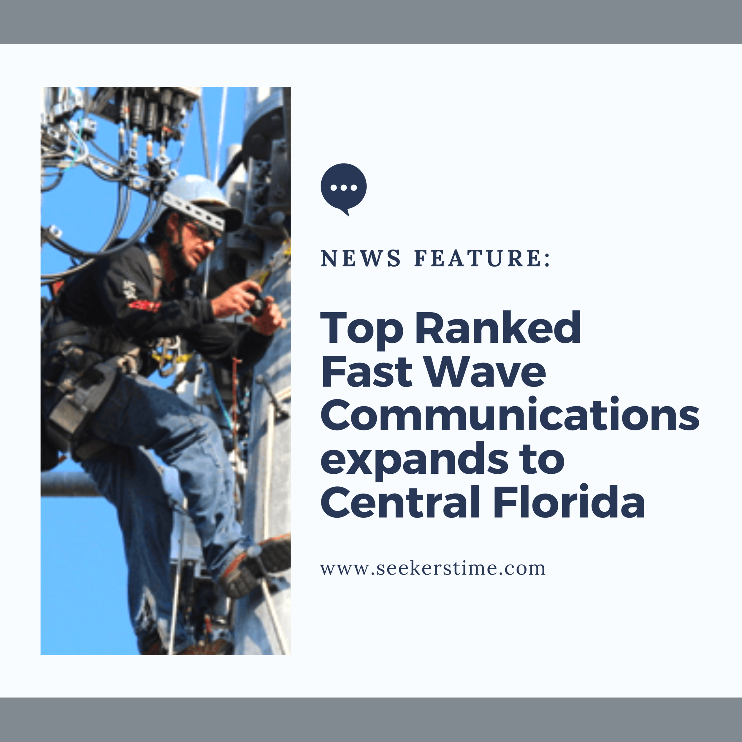 Seekers Time: Top Ranked Fast Wave Communications expands to Central Florida