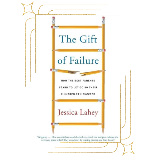 The Gift of Failure by Jessica Lahey Book Cover of Pencils Forming a Ladder with a Broken Rung on a White Background