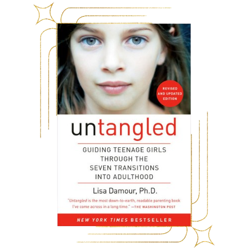 Untangled Book Cover by Lisa Damour Showing a Teenage Girl's Face and a Cream Cover
