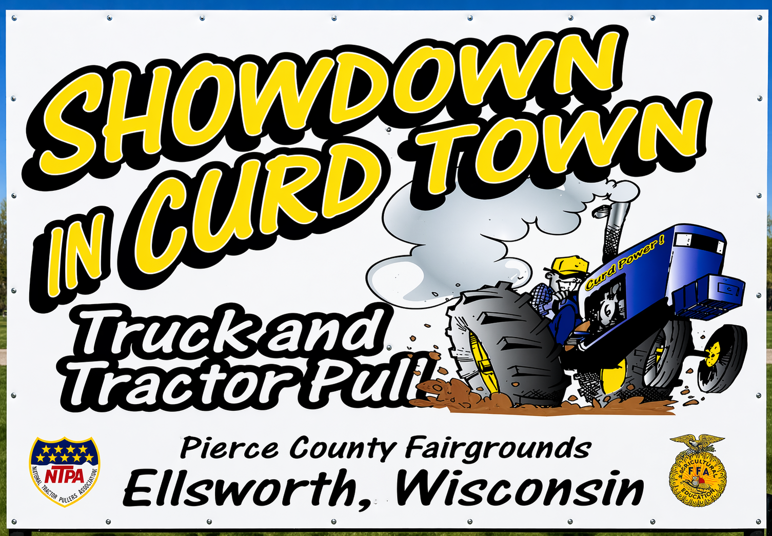Sign promoting Truck and Tractor Pull event at Pierce County Fairgrounds in Ellsworth, Wisconsin