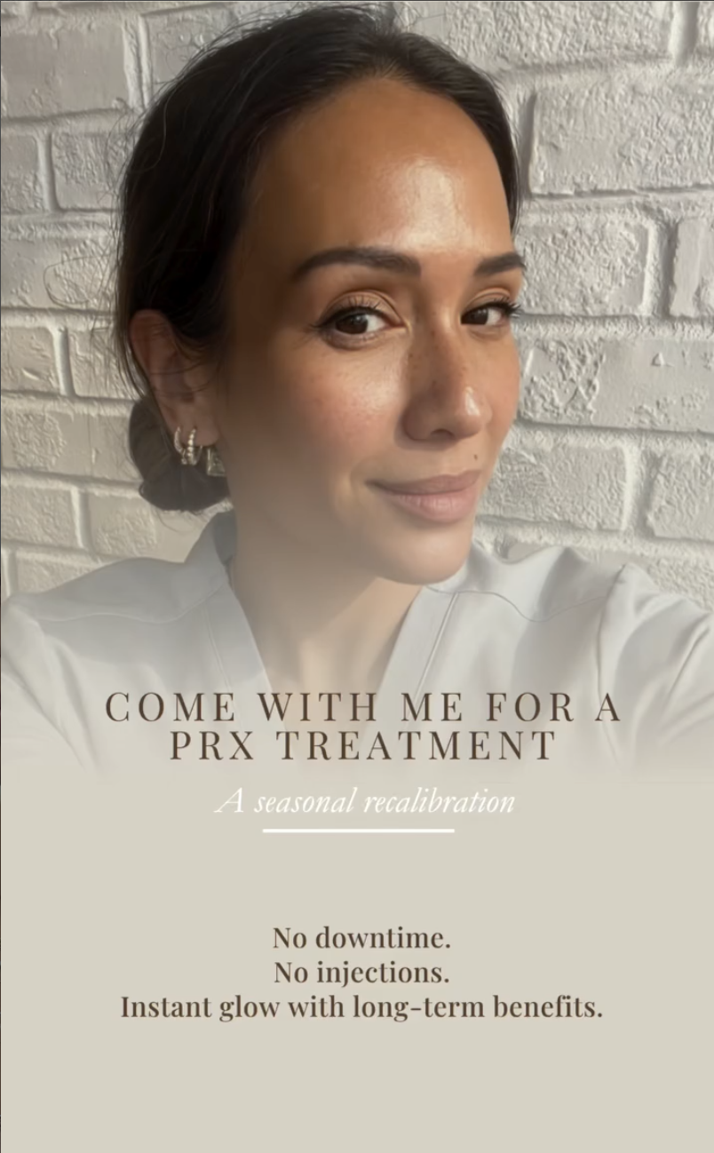 A woman with dark hair pulled back, smiling, standing in front of a white brick wall, promoting PRX treatment. The text overlay says, "Come with me for a PRX treatment. A seasonal recalibration. No downtime. No injections. Instant glow with long-term benefits."