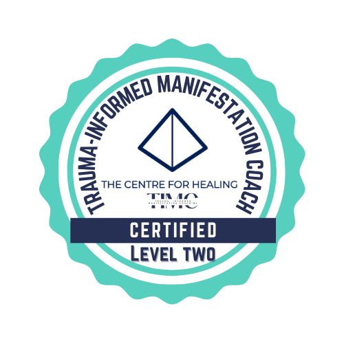 Badge of completion for Trauma Informed Manifestation Coaching from The Centre for Healing by Melissa Hiemann