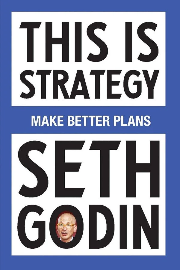 Book cover titled 'This Is Strategy: Make Better Plans' by Seth Godin.