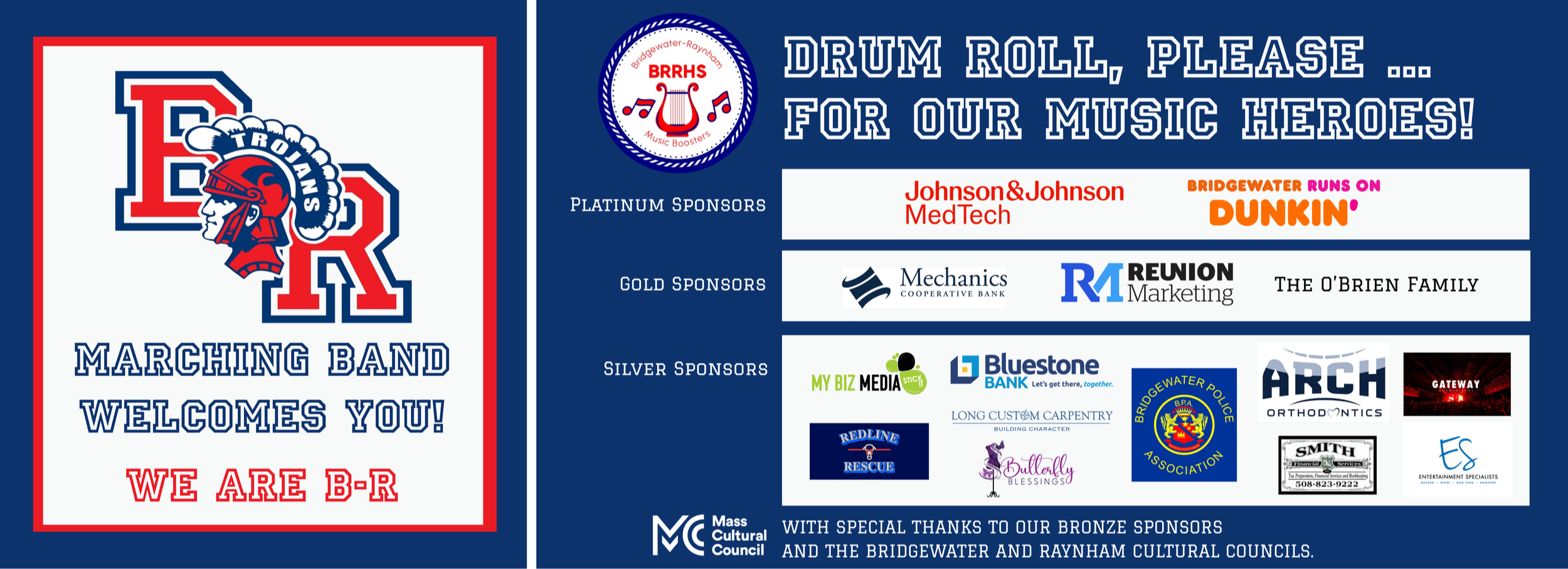 An event poster for the Bridgewater-Raynham Marching Band welcoming event. It features the band logo with a Trojan mascot, a list of sponsors categorized as platinum, gold, and silver, and a message requesting drums to be played for music heroes. The poster includes logos of sponsors such as Johnson & Johnson, Dunkin', Mechanics Cooperative Bank, and Bluestone Bank, among others.