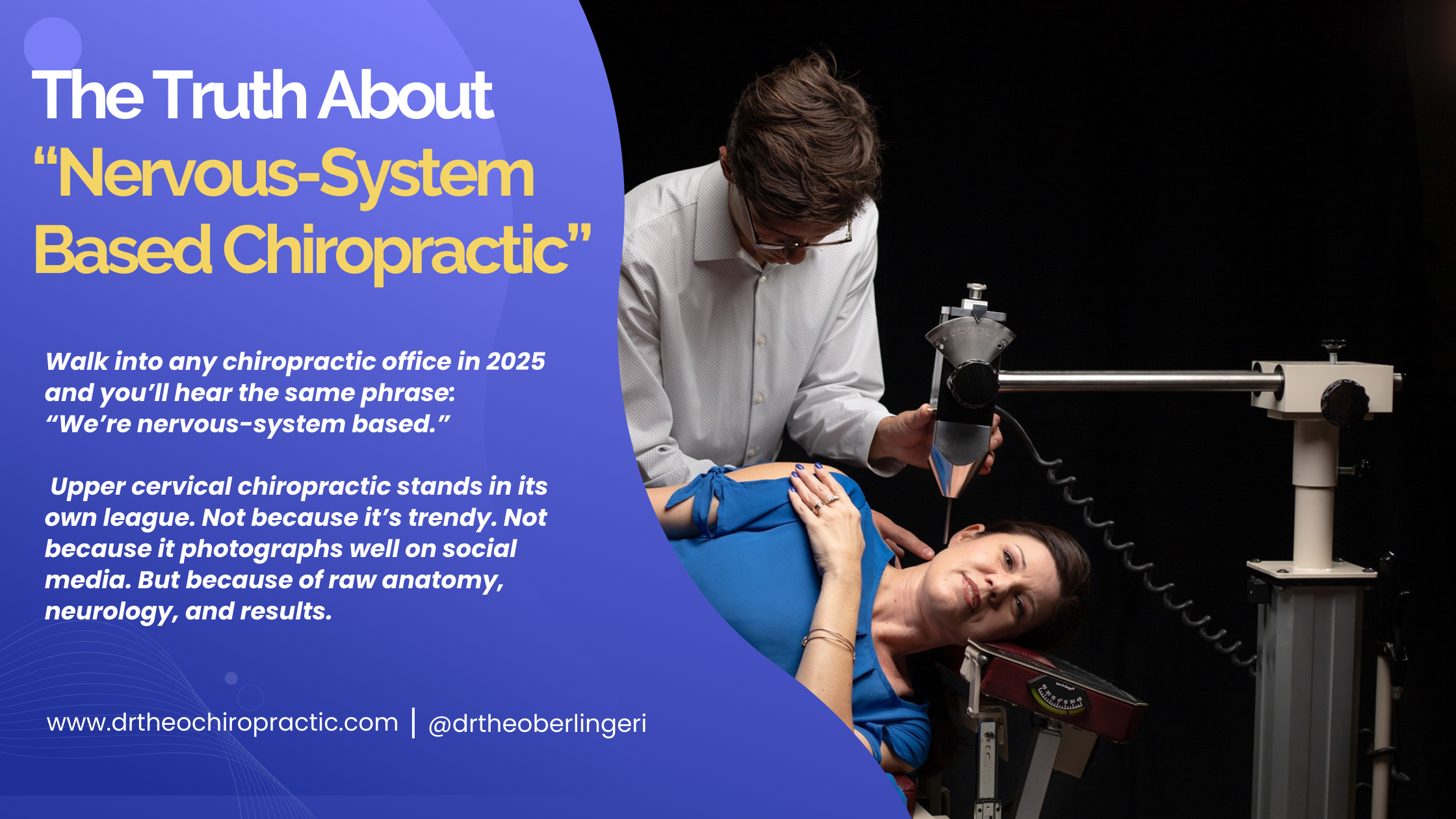 Upper Cervical: The Original Neuro-Based Adjustment.