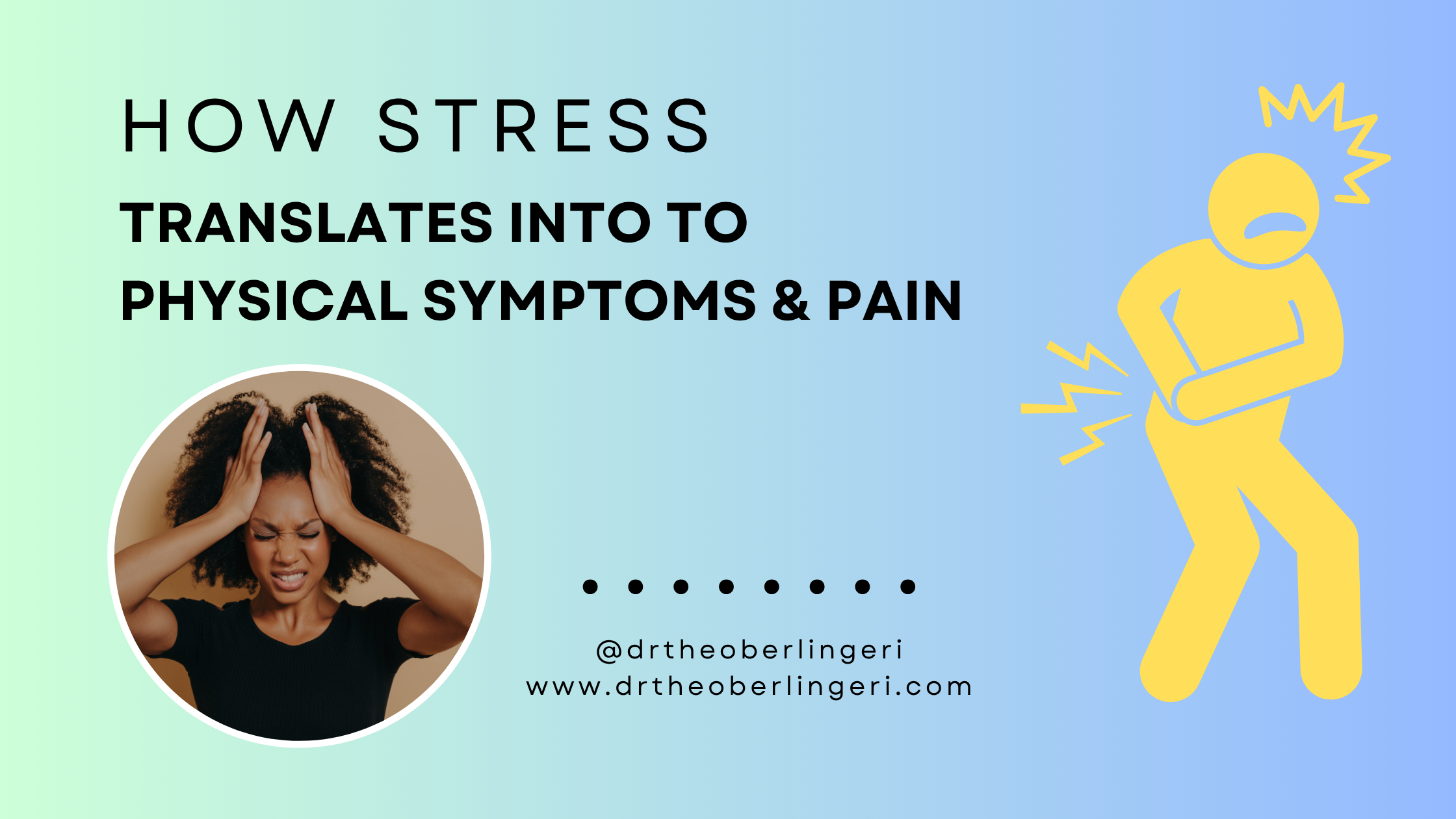 How Stress Translates to Physical Symptoms &amp; Pain