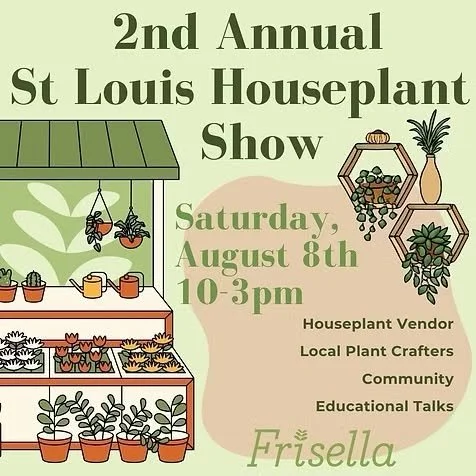 St Louis Houseplant Show - Frisella Nursery