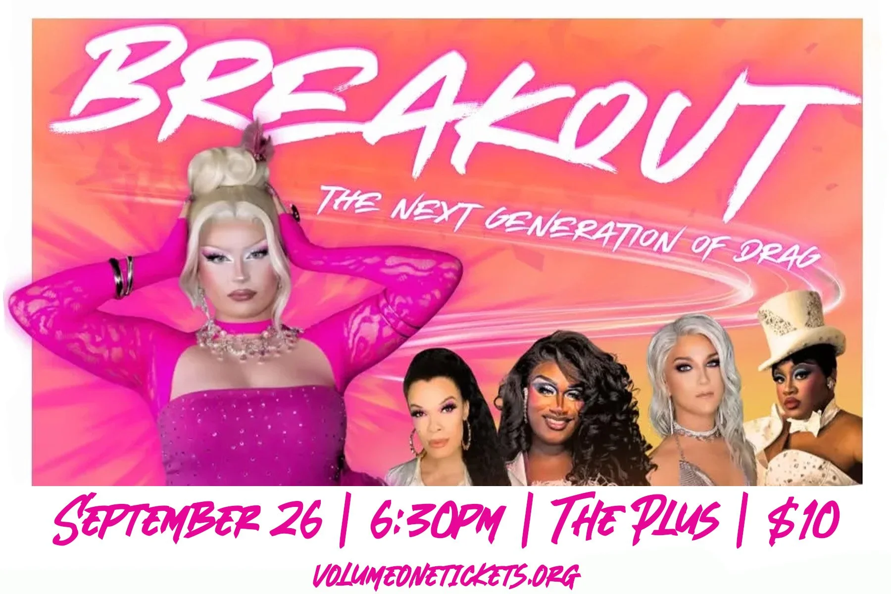 Breakout:  The Next Generation of Drag