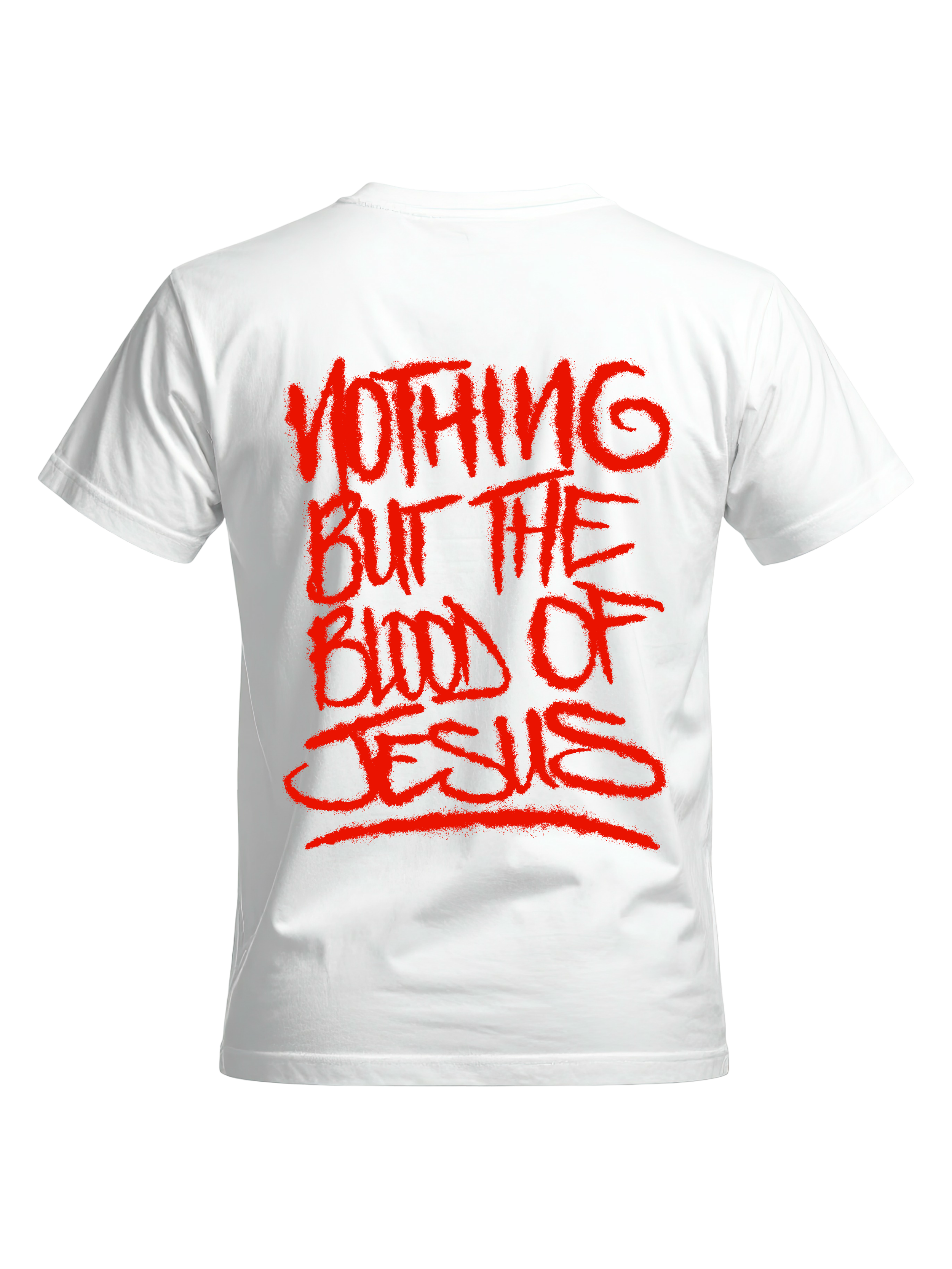 NOTHING BUT THE BLOOD, RED ON WHITE (BACK PRINT)