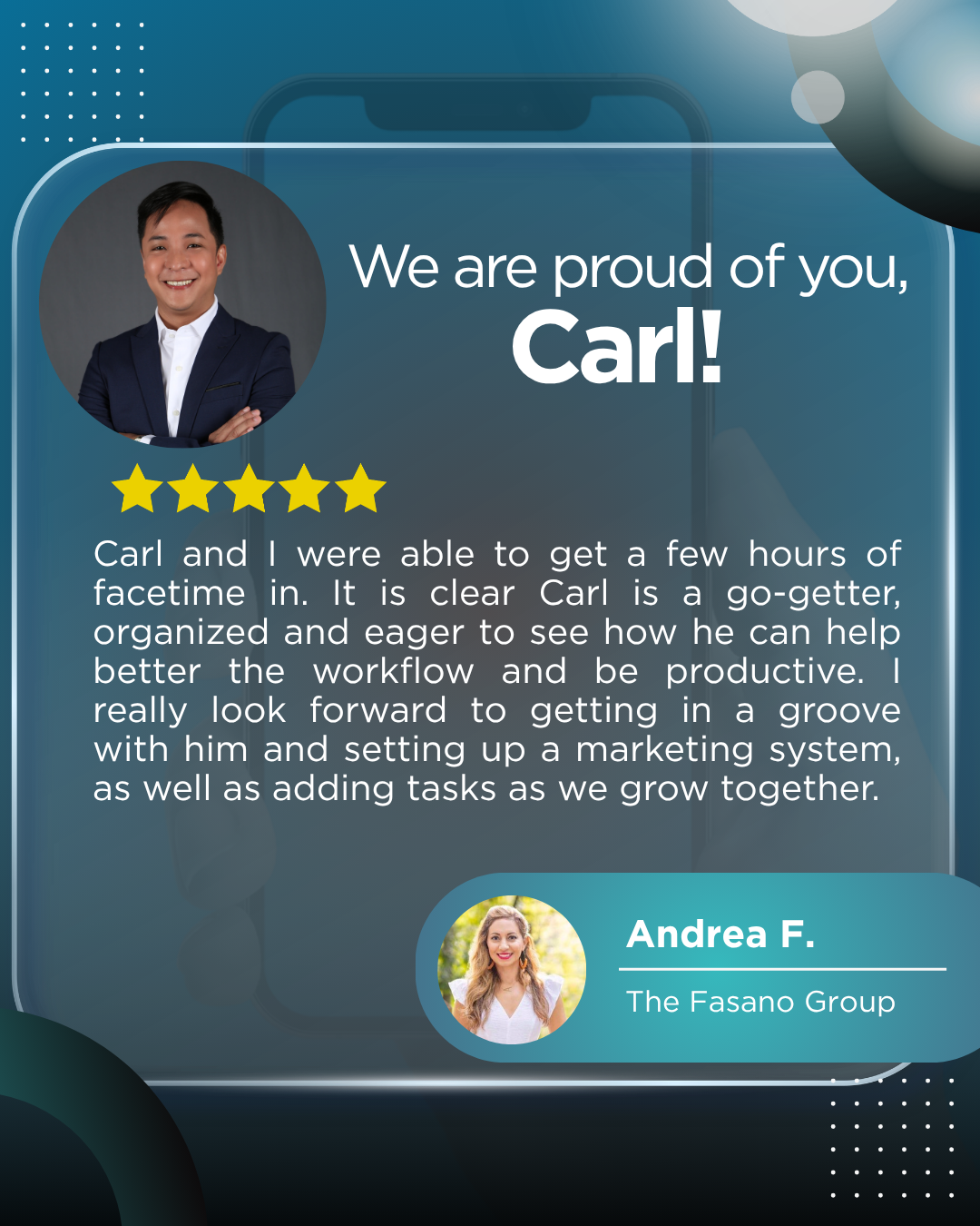 A digital testimonial card featuring a man named Carl, who is smiling in a professional photo with a dark gray background. The card praises Carl with a five-star rating and a positive comment about his work, with a footer including a smaller photo of a woman named Andrea F. and her affiliation with The Fasano Group.