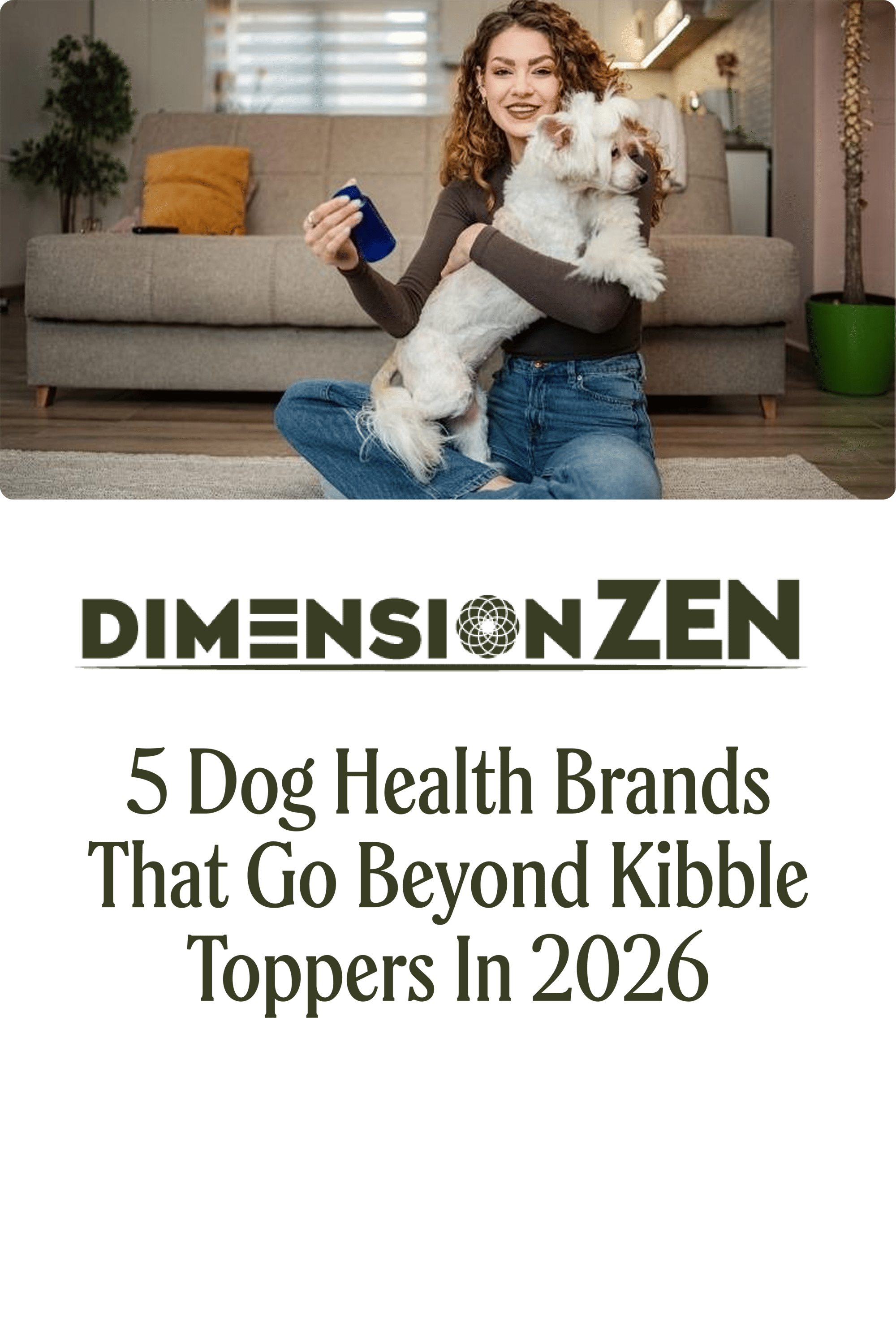 5 Dog Health Brands That Go Beyond Kibble Toppers in 2026