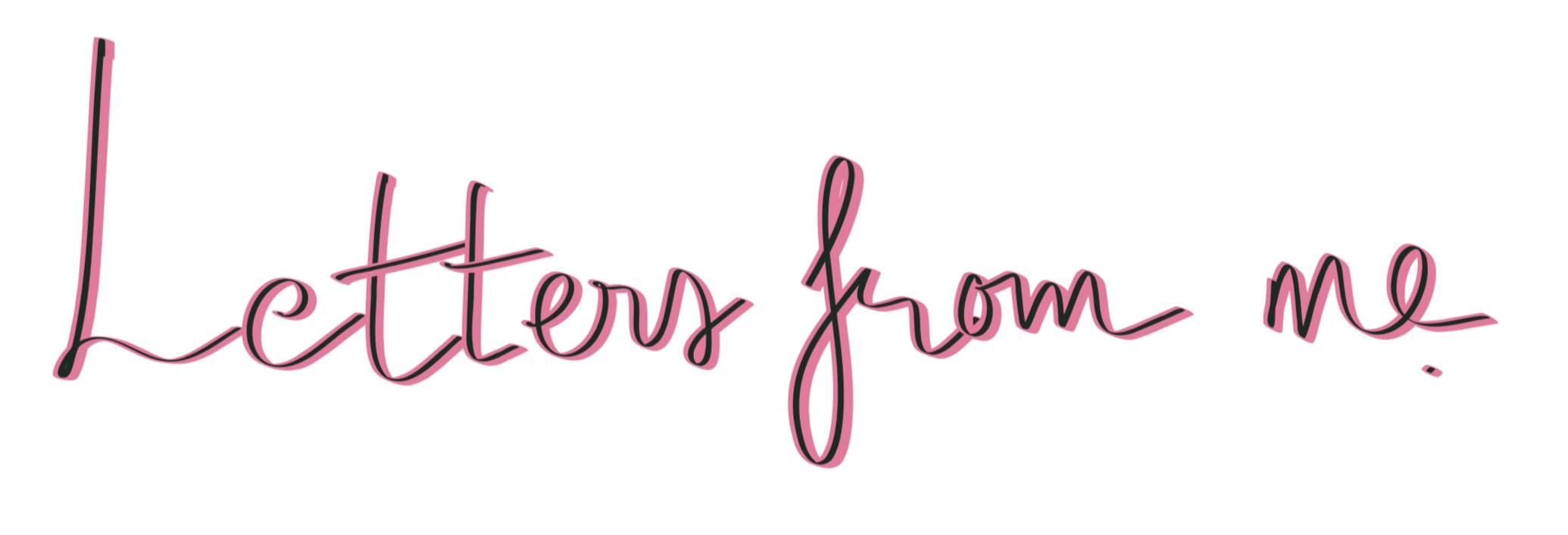 Pink cursive text that says "Letters from me."