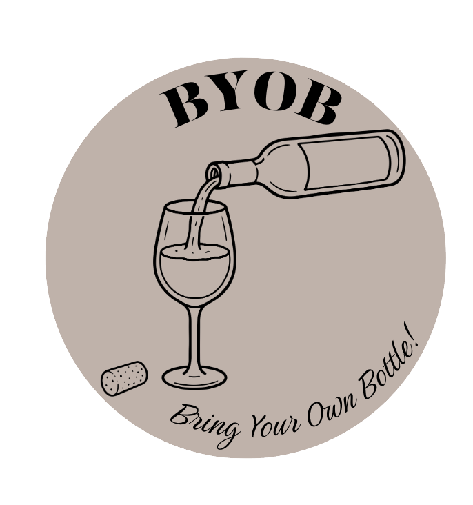 A circular logo with the words "BYOB" at the top and "Bring Your Own Bottle!" at the bottom. In the center, there is a line drawing of a wine glass being filled with liquid from a bottle, with a cork lying nearby.