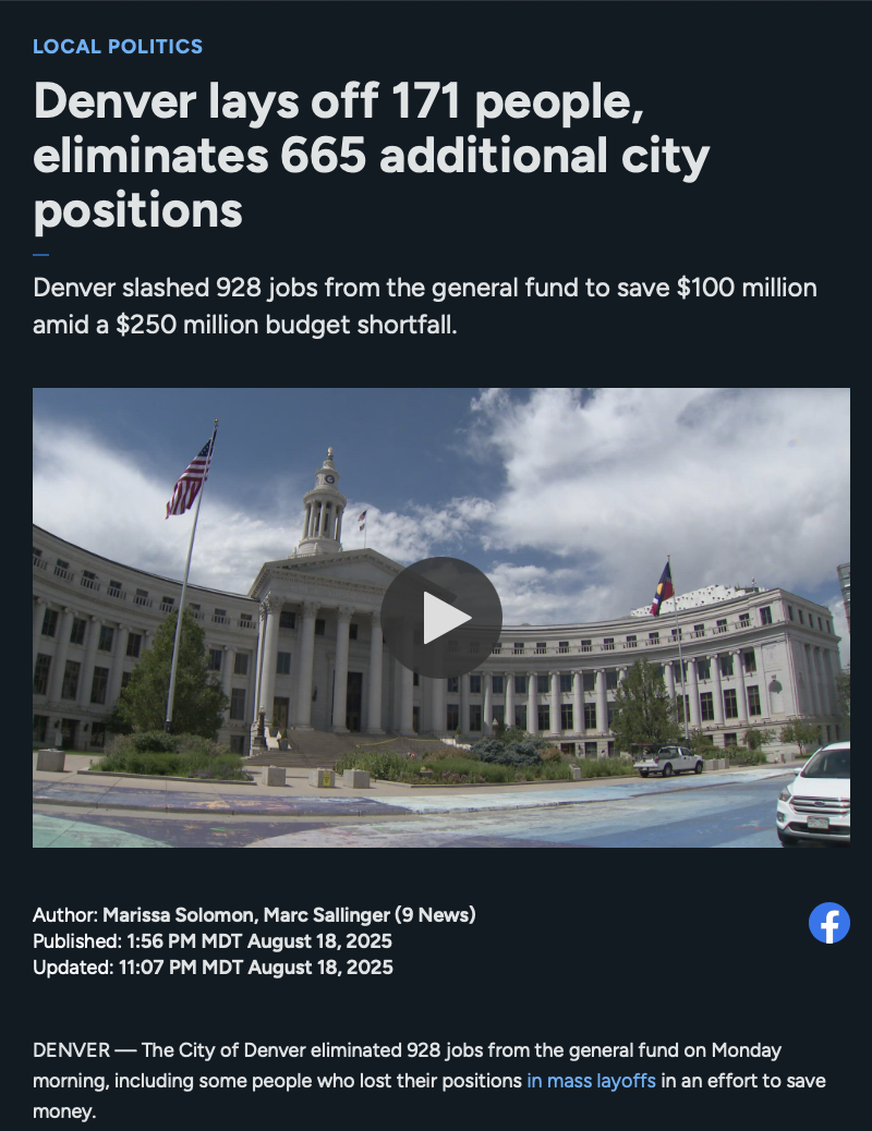 Facing a budget shortfall, the City of Denver elected to cut 928 positions in a mass layoff.