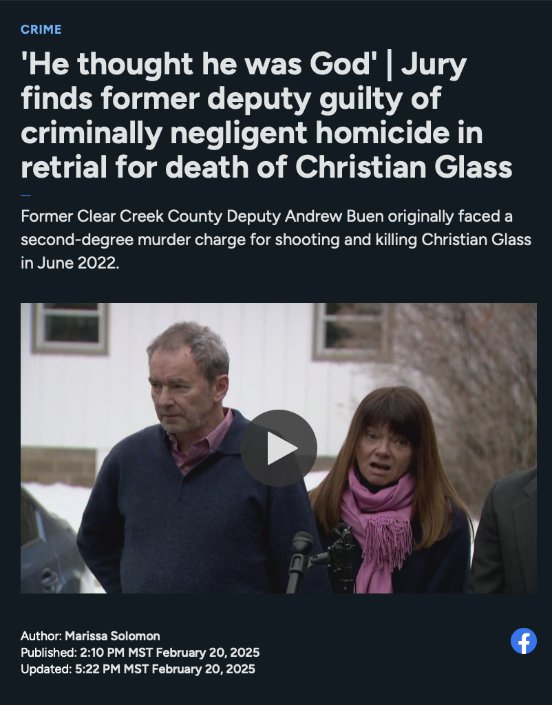 After three years of diligent reporting, the murder case against former Clear Creek County Deputy Andrew Buen comes to a close, much to the relief of the grieving Glass family.