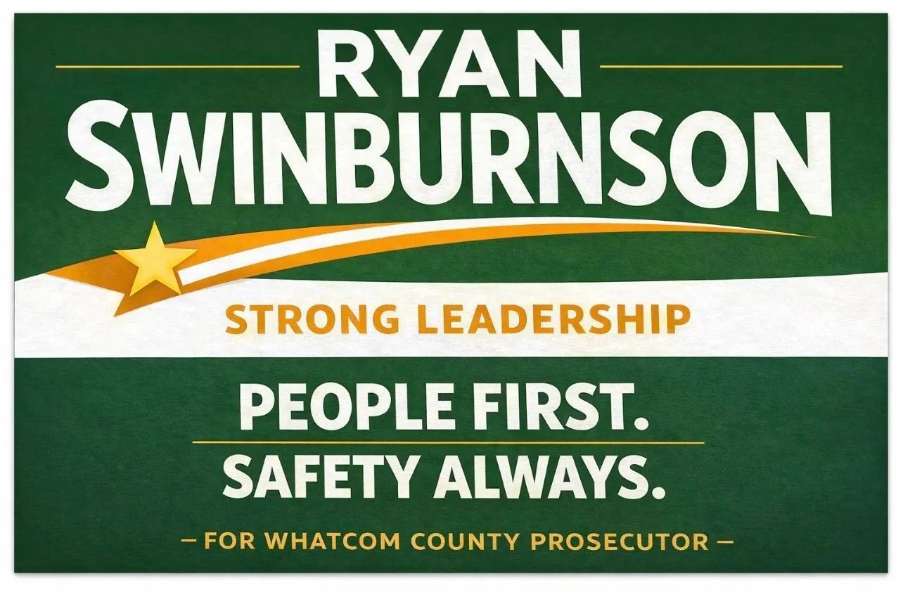 Ryan Swinburnson for Whatcom County Prosecutor