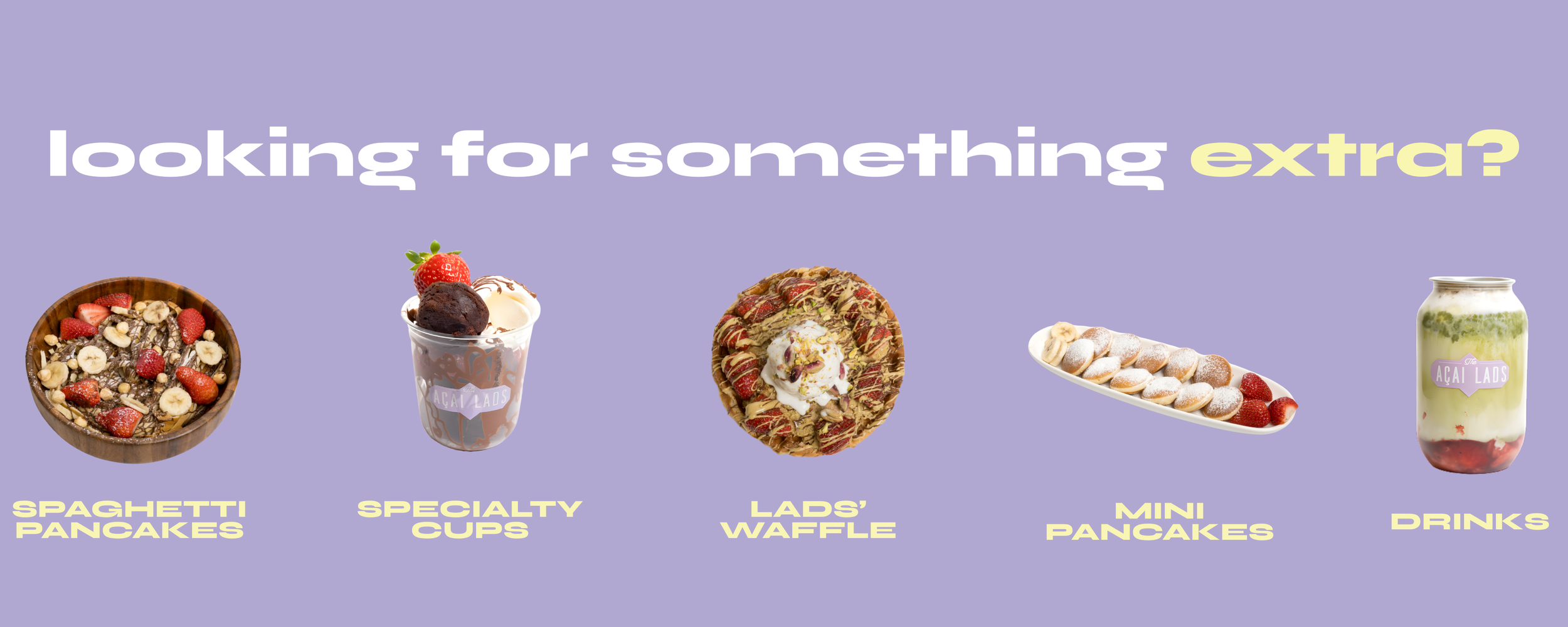Image showing a variety of sweet dishes from left to right: spagetti pancakes, specialty cups with acai and toppings, waffles, mini pancakes with strawberries, and a drink with layered ingredients and a label that reads 'Açaí Lad'.