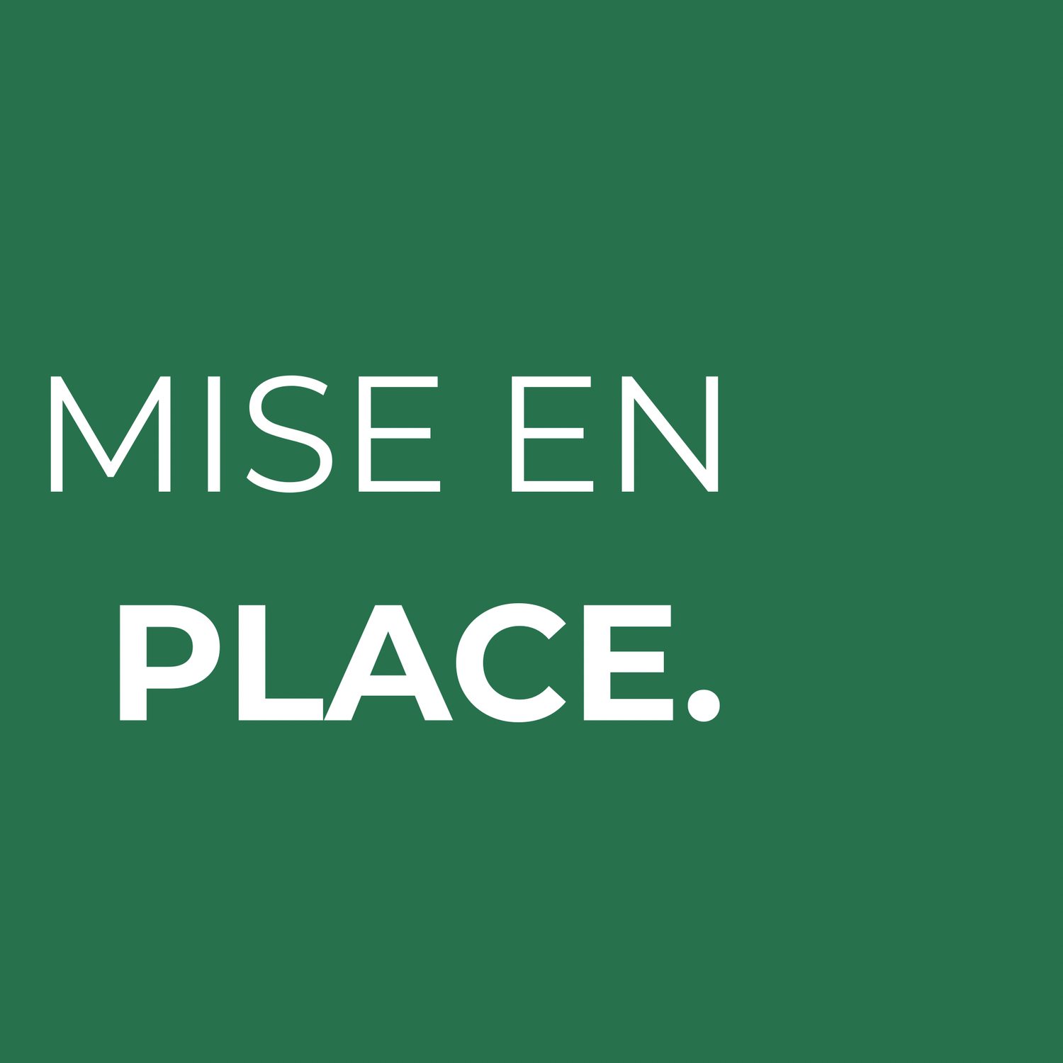 Mise En Place