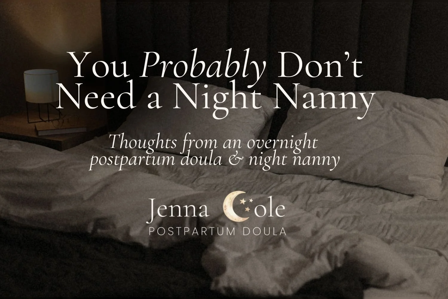 You Probably Don’t Need a Night Nanny