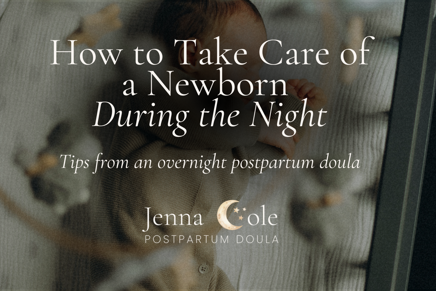 How to Take Care of a Newborn During the Night