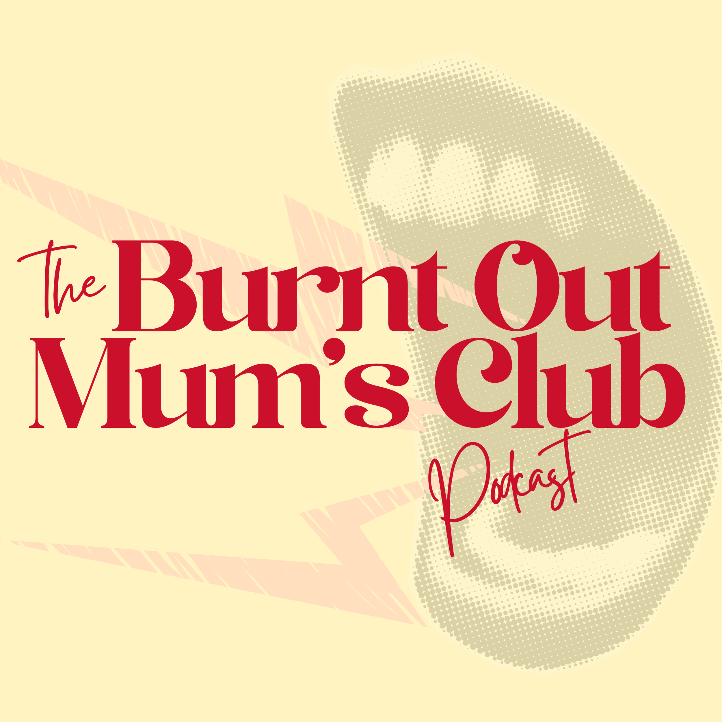 Burnt Out Mums Club podcast link - Spotify