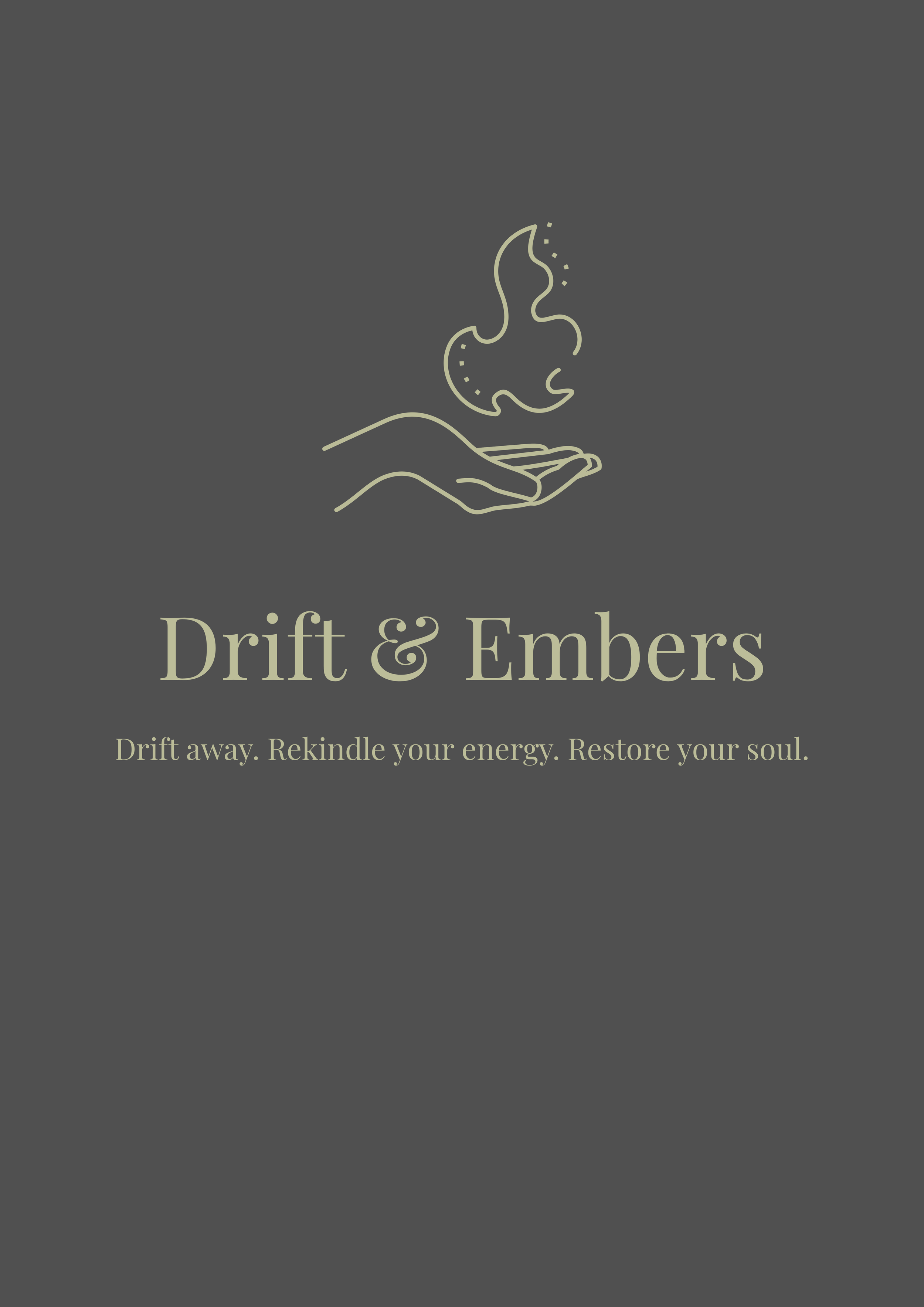 A dark gray background with a minimalist line drawing of a hand holding a smoking object, accompanied by the text 'Drift & Embers' and a tagline 'Drift away. Rekindle your energy. Restore your soul.'