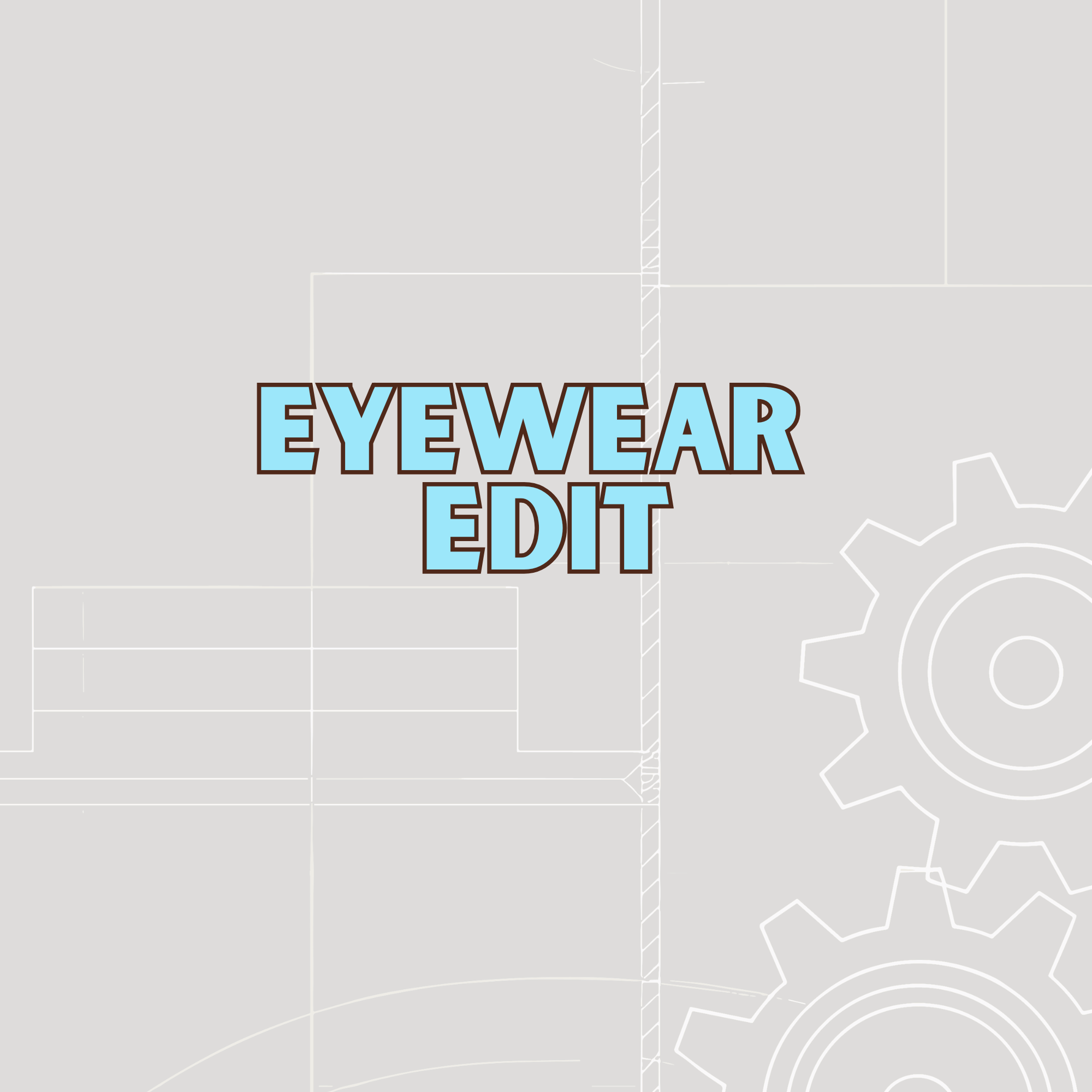 Eyewear Edit & Shop