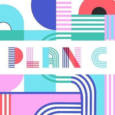 Plan C written in colorful letters over a colorful background made of geometric shapes and lines. 