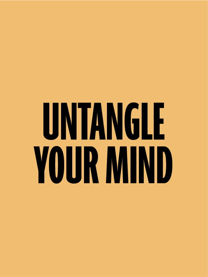 Text-based graphic with the phrase "Untangle Your Mind" in bold black letters on a light orange background.