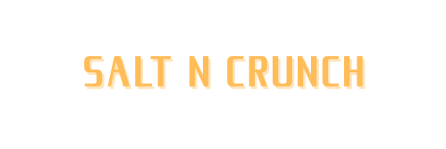 Text reading "Salt N Crunch" in bold, orange letters.