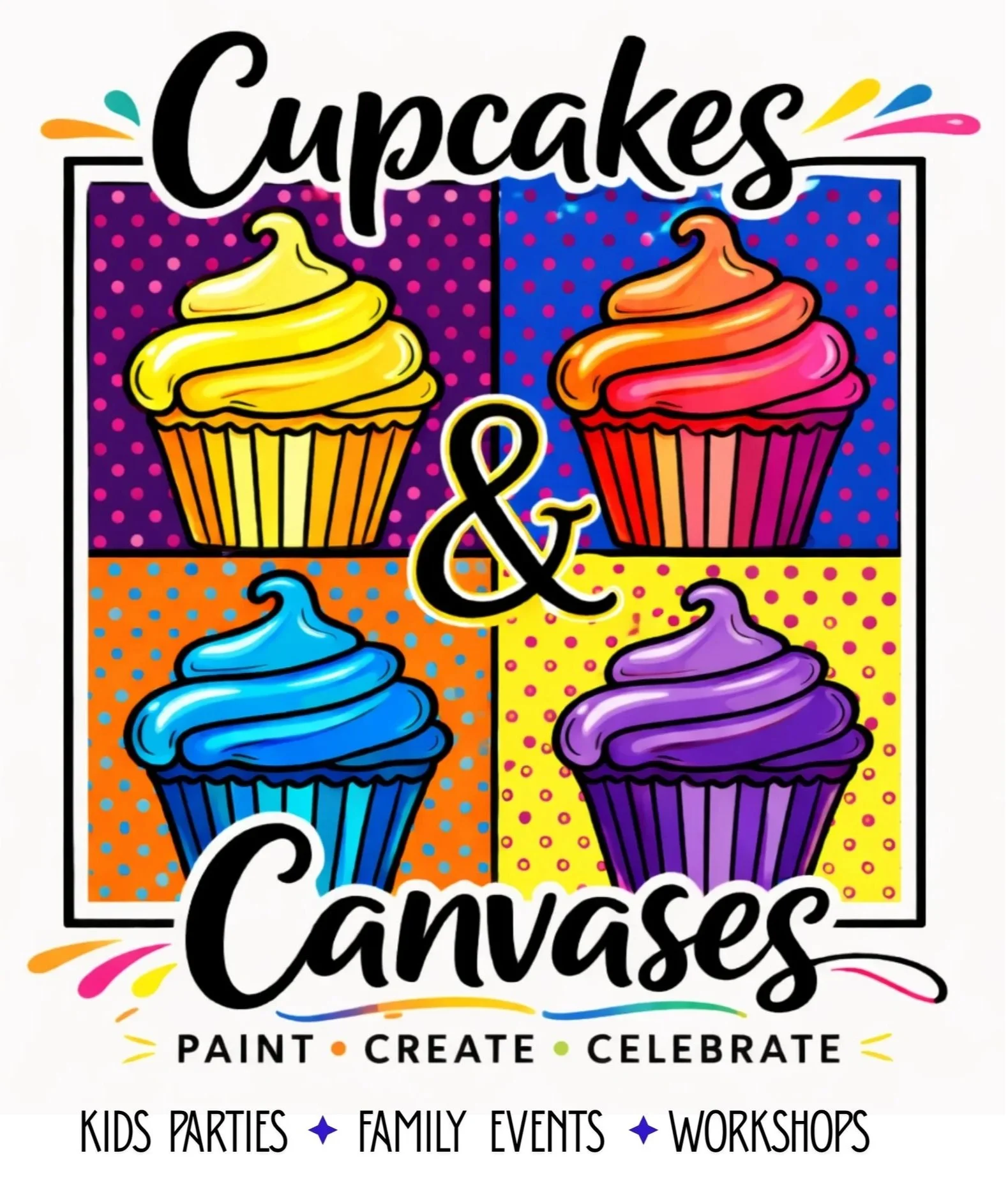 Colorful poster promoting Cupcakes & Canvas art events with four vibrant cupcakes in yellow, red, blue, and purple against backgrounds with polka dots, and text indicating kids parties, family events, and workshops.